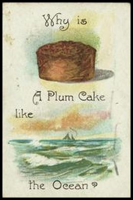 12 Why is a plum cake like the ocean